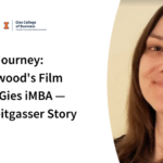 How a Film Industry Professional Decided to Pursue the Gies iMBA