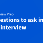 Interview prep: Questions you should ask