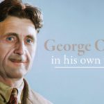 George Orwell's Political Views, Explained in His Own Words