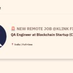 [Hiring] QA Engineer at Blockchain Startup (Crypto App) @Klink Finance