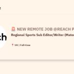 [Hiring] Regional Sports Sub Editor/Writer (Maternity cover) @Reach plc