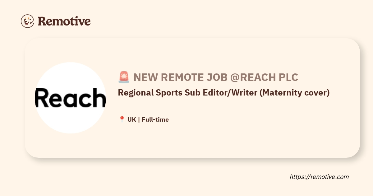 [Hiring] Regional Sports Sub Editor/Writer (Maternity cover) @Reach plc