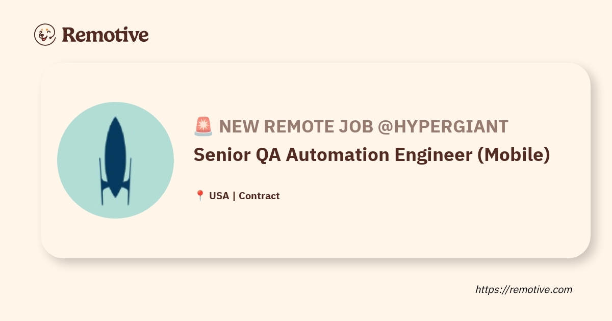 [Hiring] Senior QA Automation Engineer (Mobile) @Hypergiant