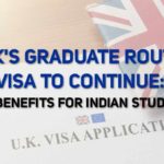 UK Graduate Route Visa to Continue Key Benefits for Indian Students