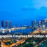 Best Singapore Courses for Indian Students