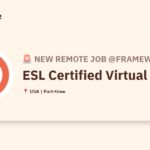 [Hiring] ESL Certified Virtual Tutor @Framework