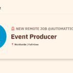 [Hiring] Event Producer @Automattic Careers