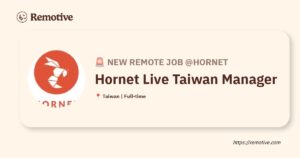 [Hiring] Hornet Live Taiwan Manager @Hornet