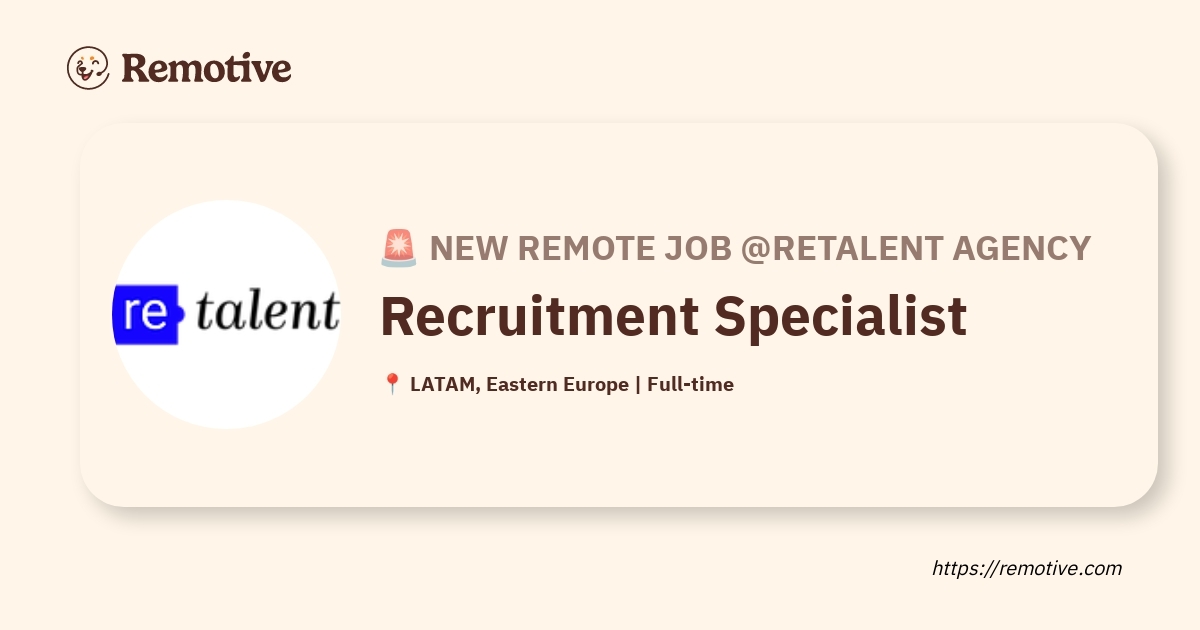 [Hiring] Recruitment Specialist @Retalent Agency