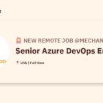 [Hiring] Senior Azure DevOps Engineer @Mechanicode.io