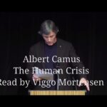 See Albert Camus' Historic Lecture, "The Human Crisis," Performed by Actor Viggo Mortensen