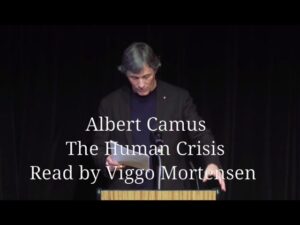 See Albert Camus' Historic Lecture, "The Human Crisis," Performed by Actor Viggo Mortensen