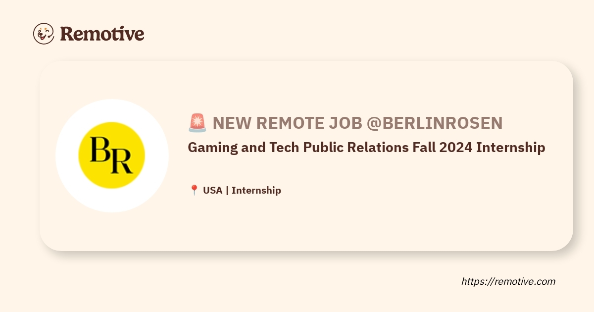 [Hiring] Gaming and Tech Public Relations Fall 2024 Internship @BerlinRosen