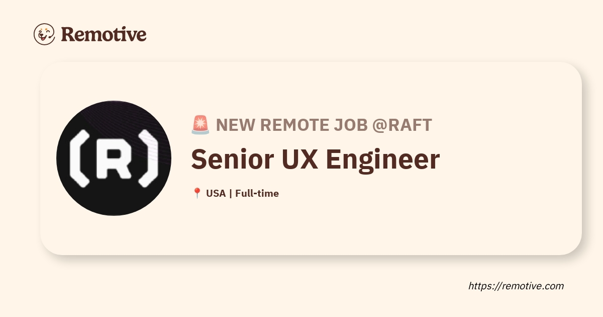 [Hiring] Senior UX Engineer @Raft