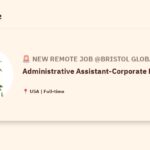 [Hiring] Administrative Assistant-Corporate Relocation @Bristol Global Mobility