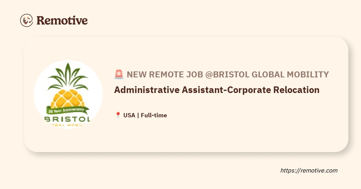 [Hiring] Administrative Assistant-Corporate Relocation @Bristol Global Mobility