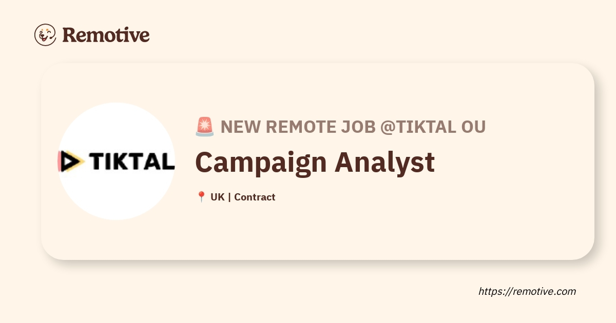 [Hiring] Campaign Analyst @TIKTAL OU