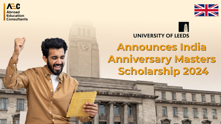 University of Leeds Announces India Anniversary Masters Scholarship 2024