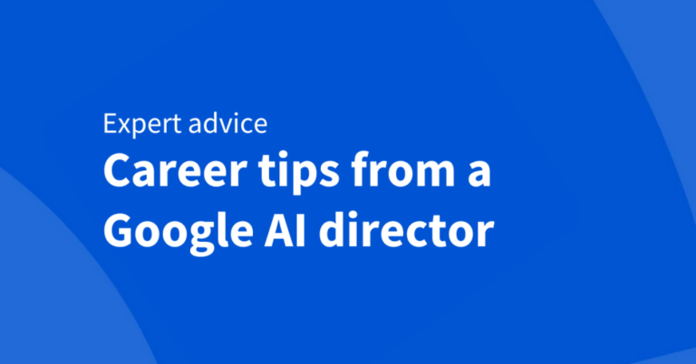 3 tips from a Google AI research director