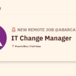 [Hiring] IT Change Manager @Abarca