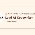 [Hiring] Lead AI Copywriter @Foxelli Group