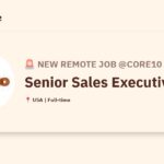 [Hiring] Senior Sales Executive @Core10