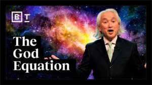 Michio Kaku Demystifies the God Equation: The Key to Understanding Everything