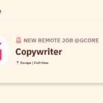 [Hiring] Copywriter @Gcore