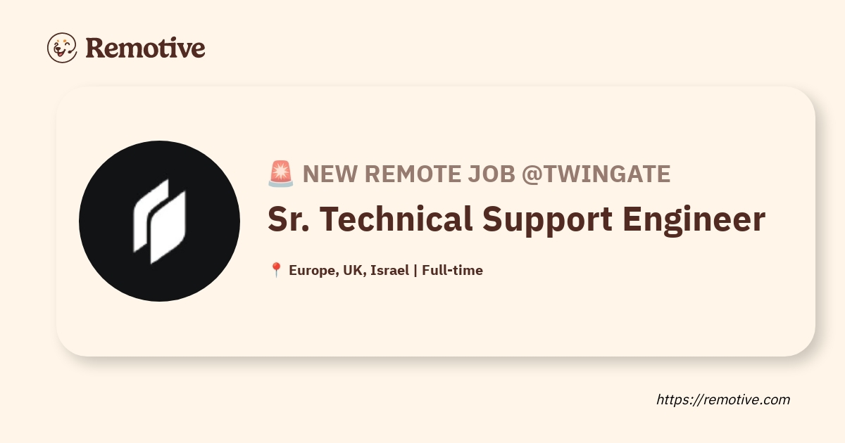 [Hiring] Sr. Technical Support Engineer @Twingate