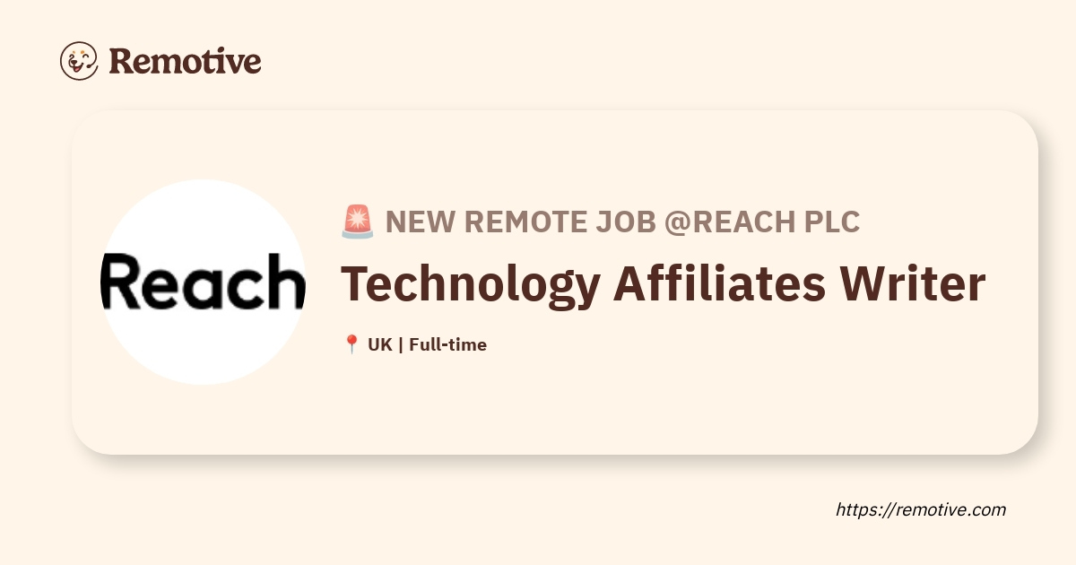 [Hiring] Technology Affiliates Writer @Reach plc