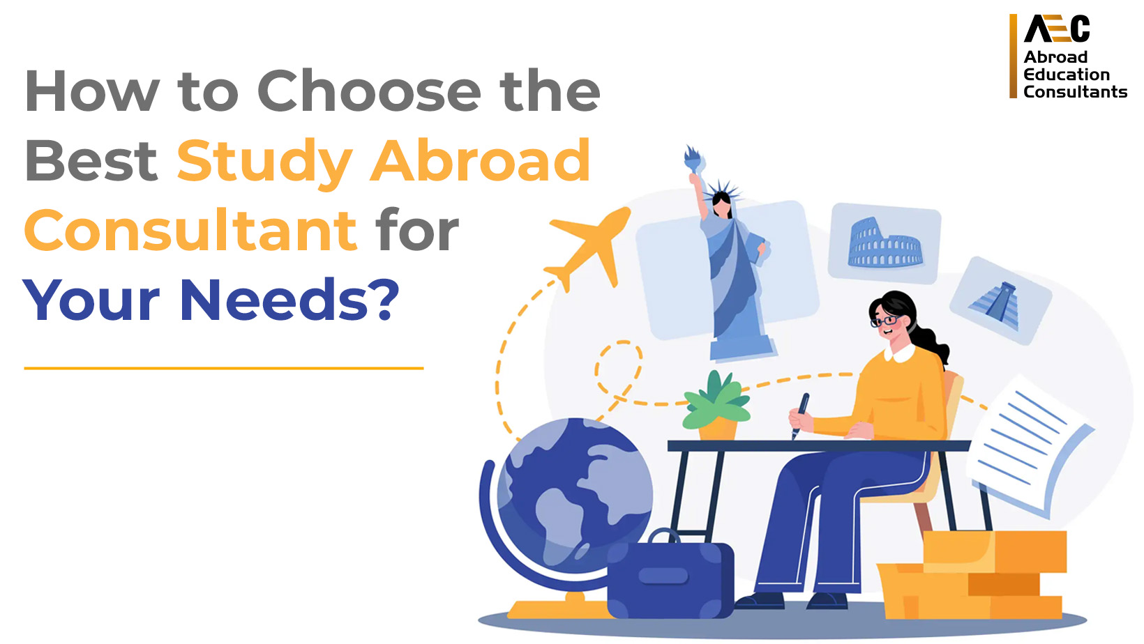 How to Choose the Best Study Abroad Consultant for Your Needs?