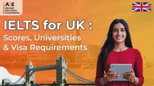 IELTS for UK Scores Universities and Visa Requirements