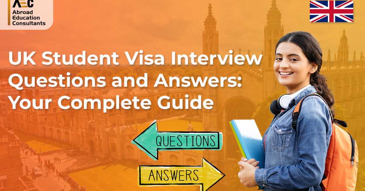 UK Student Visa Interview Questions and Answers