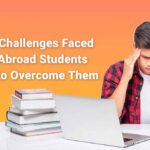 Common Challenges Faced by Study Abroad Students and How to Overcome Them