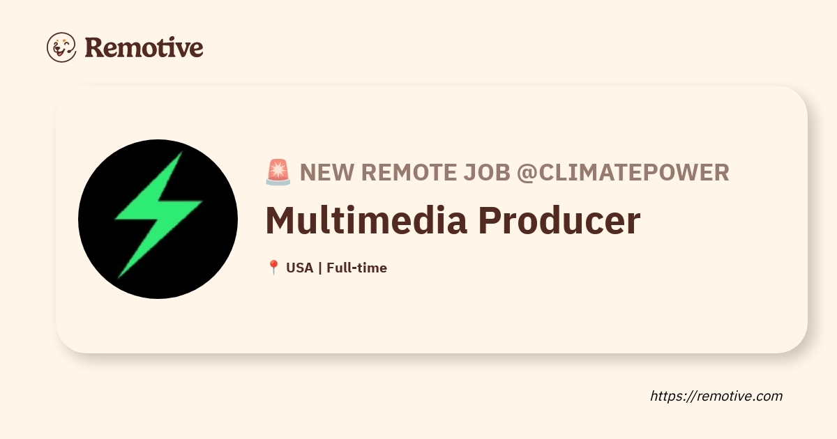 [Hiring] Multimedia Producer @Climatepower