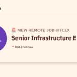 [Hiring] Senior Infrastructure Engineer @Flex