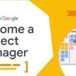 Launch Your Project Management Career with Google’s AI-Enhanced Professional Certificate