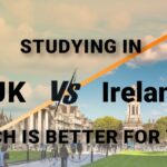 Studying in Ireland vs the UK Which Is Better for You