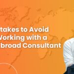 Top Mistakes to Avoid When Working with a Study Abroad Consultant