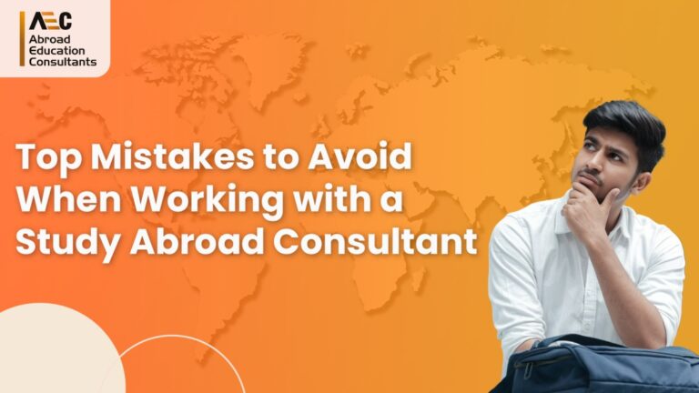 Top Mistakes to Avoid When Working with a Study Abroad Consultant