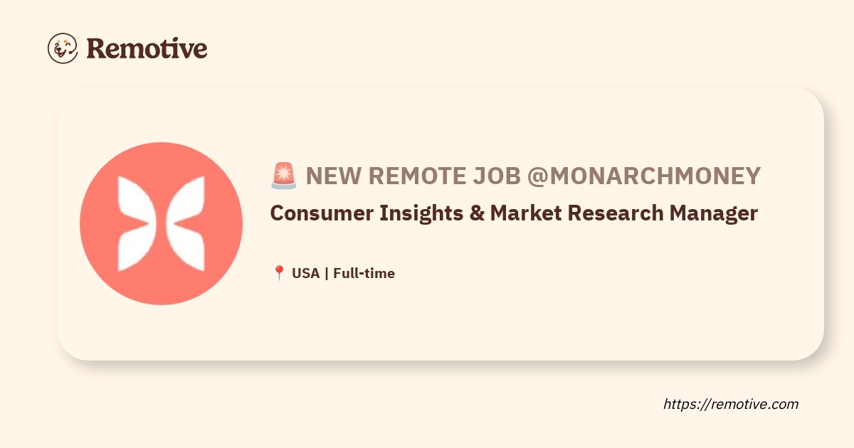 [Hiring] Consumer Insights & Market Research Manager @Monarchmoney