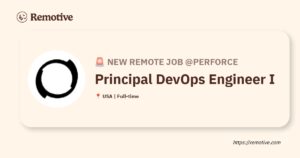 [Hiring] Principal DevOps Engineer I @Perforce