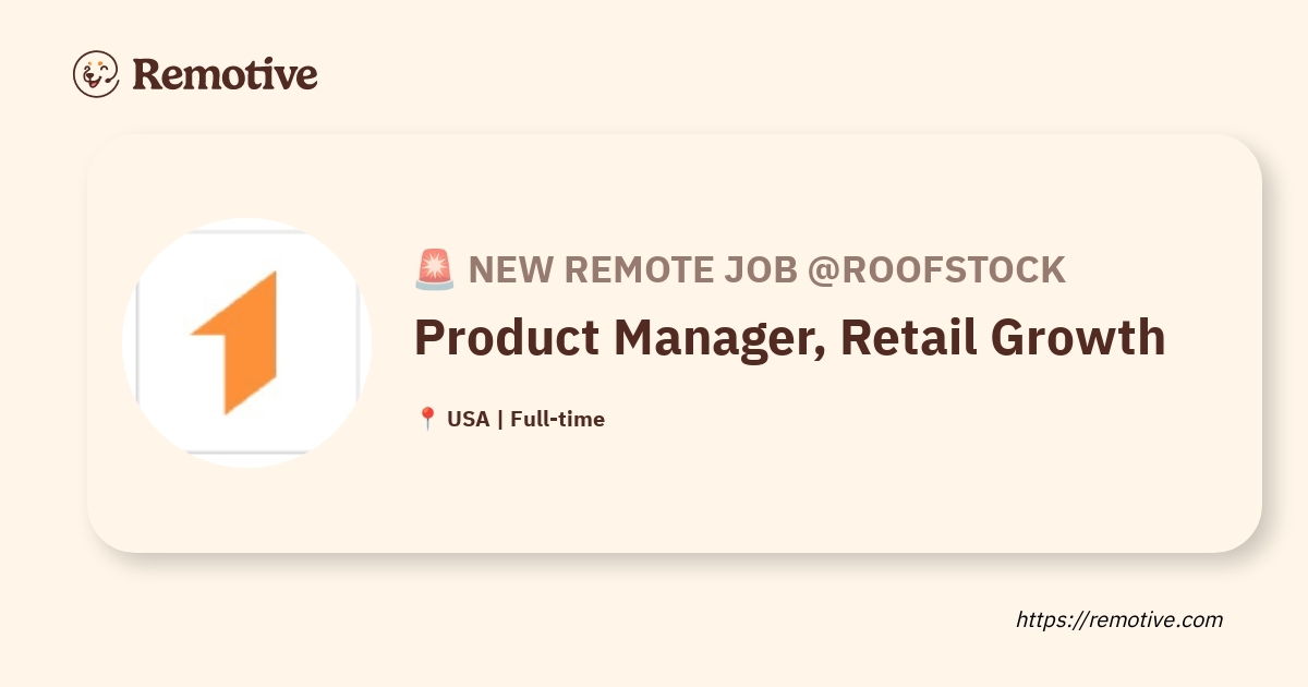 [Hiring] Product Manager, Retail Growth @Roofstock