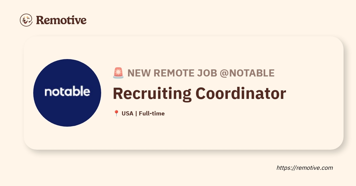 [Hiring] Recruiting Coordinator @Notable