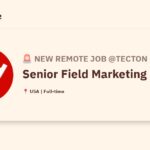 [Hiring] Senior Field Marketing Manager @Tecton