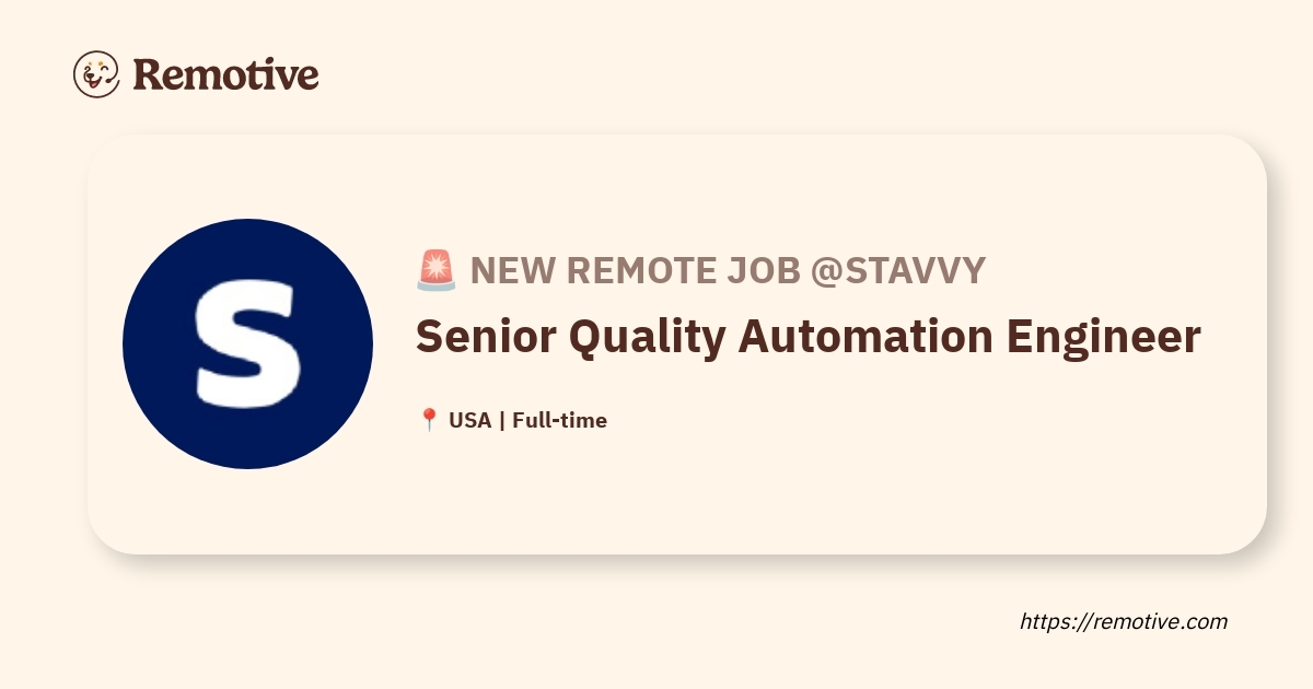 [Hiring] Senior Quality Automation Engineer @Stavvy