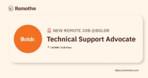 [Hiring] Technical Support Advocate @Boldr