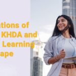 KHDA and Its Role in Shaping Dubai’s Education System