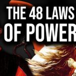 The 48 Laws of Power Explained in 30 Minutes: "Never Outshine the Master," "Re-Create Yourself," and More